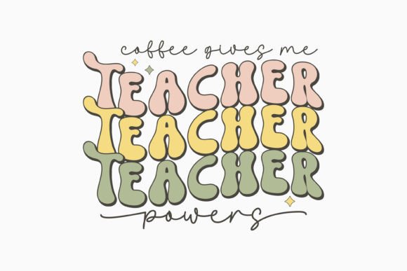 Coffee Gives Me Teacher: A Retro Graphics Gem for Crafts