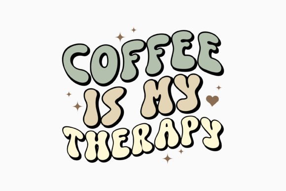 Coffee is My Therapy Retro Coffee Svg for Crafts & Graphics