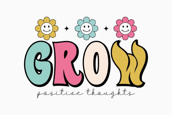 Grow Positive Thoughts Retro Svg for Crafts & Graphics