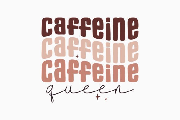 Retro Coffee Quote SVG Caffeine Queen for Graphics and Crafts