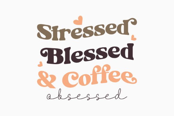 Retro Coffee Svg Stressed Blessed: A Graphics Must for Crafts