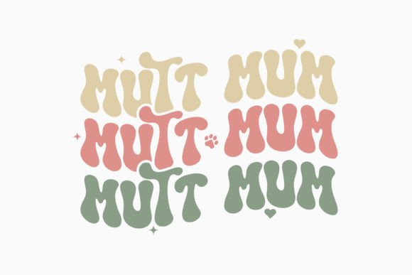 Retro Dog Quote SVG Mutt Mum for Creative Crafts & Graphics