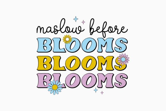 Retro Mental Health Quote: Maslow Before Blooms SVG