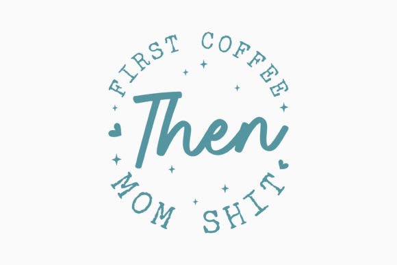 Retro Mothers Day Svg First Coffee: A Graphics Gem for Crafts