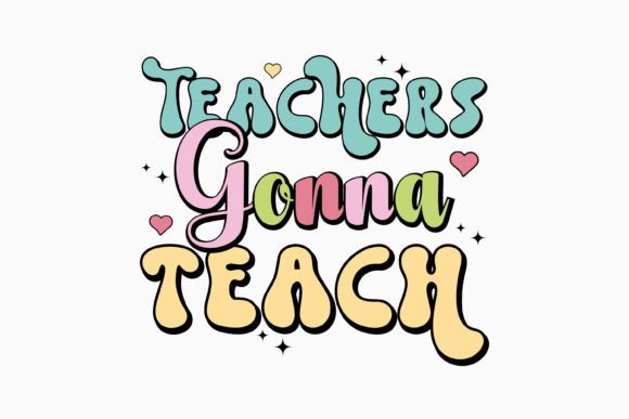 Teachers Gonna Teach Retro: A Versatile Graphics Asset for Crafts