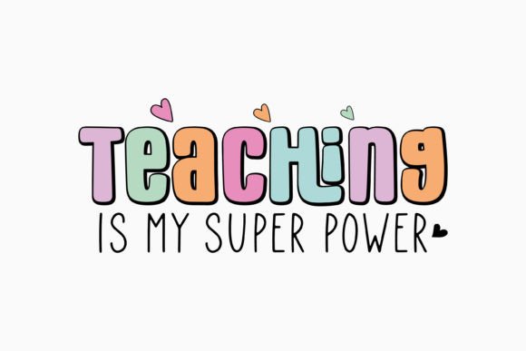 Teaching is My Super Power: A Versatile SVG for Crafts & Graphics