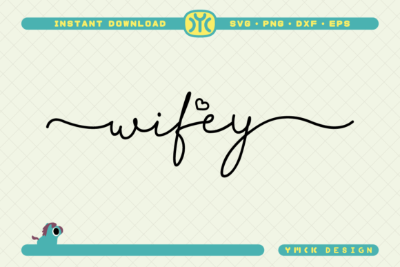 Wifey SVG: A Charming Addition to Your Embroidery Projects